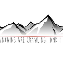 The Mountains Are Crawling T-Shirt